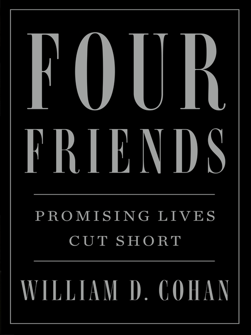 Title details for Four Friends by William D. Cohan - Wait list